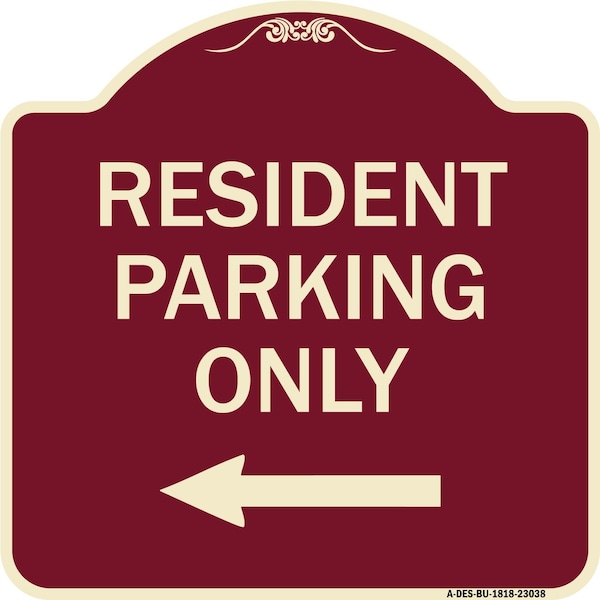 Signmission Reserved Parking Resident Parking W/ Left Arrow Heavy-Gauge Aluminum Sign, 18" x 18", BU-1818-23038 A-DES-BU-1818-23038 - main